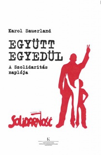 Együtt egyedül - A Szolidaritás naplója