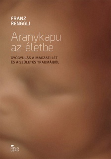 Aranykapu az életbe