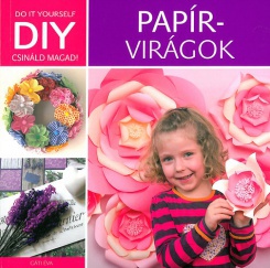 DIY - Papírvirágok