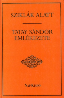 Sziklák alatt -Tatay Sándor emlékezete-