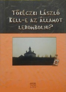 Kell-e az államot lerombolni?