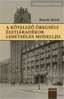 A kötelező öregségi életjáradékok lehetséges modelljei