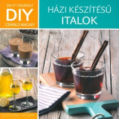 DIY - Házi készítésű italok