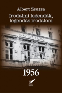 Irodalmi legendák, legendás irodalom 1956