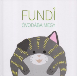 Fundi óvodába megy