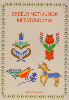 Erdélyi motívumok kifestőkönyve