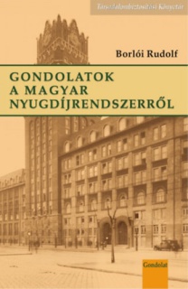 Gondolatok a magyar nyugdíjrendszerről