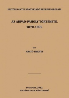 Az Árpád-Páholy története. 1870-1895