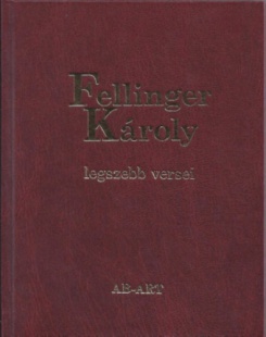 Fellinger Károly legszebb versei