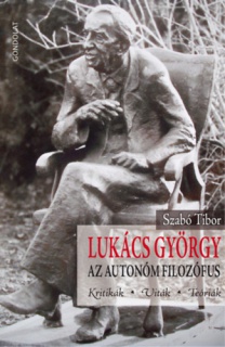 Lukács György, az autonóm filozófus