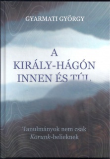 A Király-hágón innen és túl