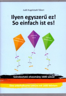 Ilyen egyszerű ez! - So einfach ist es!