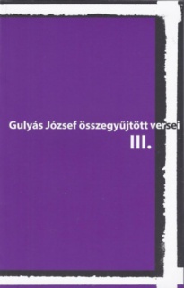 Gulyás József összegyűjtött versei III.