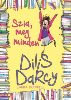 Dilis Darcy - Szia, meg minden