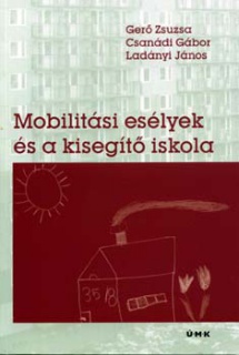 Mobilitási esélyek és a kisegítő iskola