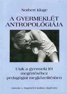 A gyermeklét antropológiája