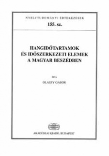 Hangidőtartamok és időszerkezeti elemek a magyar beszédben