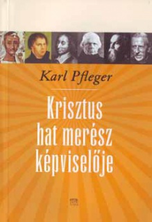 Krisztus hat merész képviselője