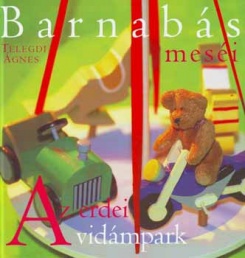 Barnabás meséi - Az erdei vidámpark