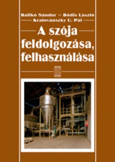 A szója feldolgozása, felhasználása