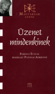 Üzenet mindenkinek (Magyarnak lenni XLIII.)