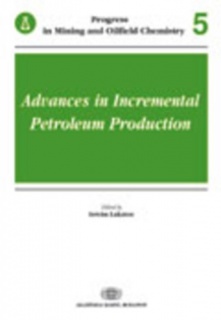 Advances in Incremental Petroleum Production