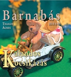 Barnabás meséi - Kalandos kocsikázás