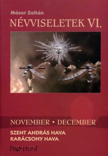 Névviseletek VI. - november-december