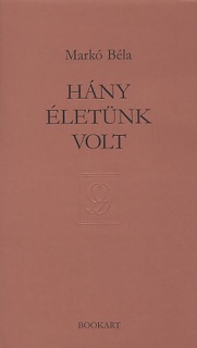 Hány életünk volt