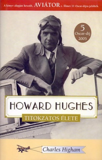 Howard Hughes titokzatos élete