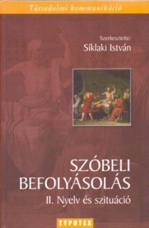 Szóbeli befolyásolás II.