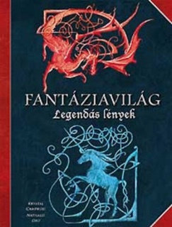 Fantáziavilág - Legendás lények