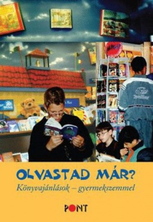 Olvastad már? - Könyvajánlások - gyermekszemmel