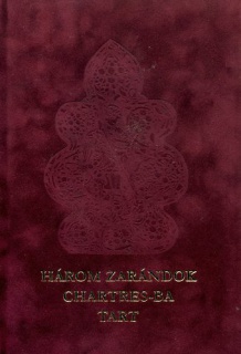 Három zarándok Chartres-ba tart