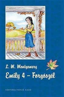 Emily 4. - Forgószél