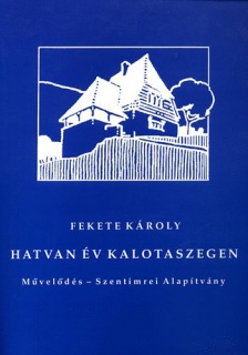 Hatvan év Kalotaszegen