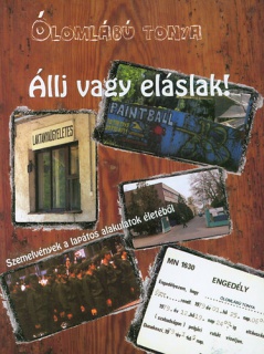 Állj vagy eláslak! - Szemelvények a lapátos alakulatok életéből