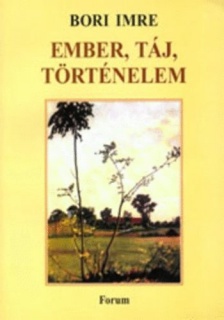 Ember, táj, történelem