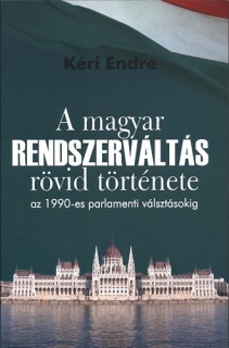 A magyar rendszerváltás rövid története