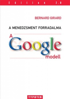 A menedzsment forradalma - A Google-modell