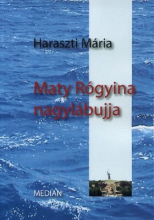 Maty Rógyina nagylábujja