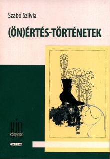 (Ön)értés-történetek