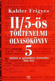 II/5-ös történelmi olvasókönyv 5. - Adalékok az egyházüldözés történetéhez