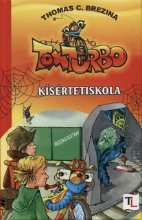 Kísértetiskola - Tom Turbo kalandjai 2. rész