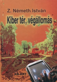 Kiber tér, végállomás