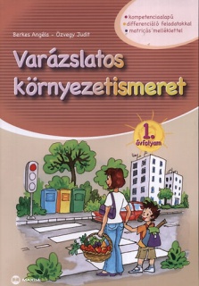 Varázslatos környezetismeret - 1. évfolyam