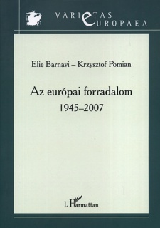 Az európai forradalom 1945-2007