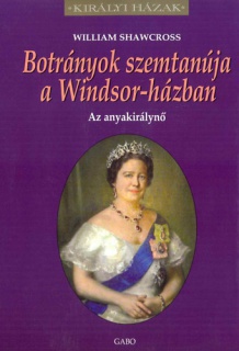 Botrányok szemtanúja a Windsor-házban