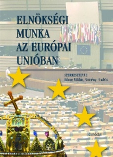 Elnökségi munka az Európai Unióban