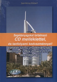 Vállalati szintű projektirányítás Microsoft Office Project 2010 segítségével